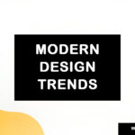 Modern Design Trends
